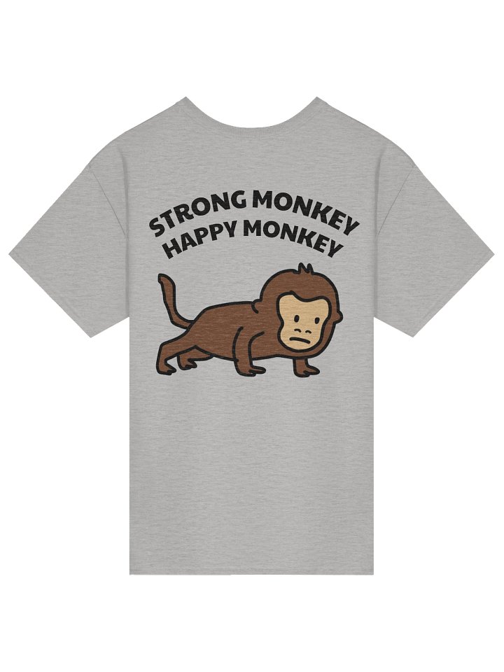 "Strong Monkey, Happy Monkey" T-Shirt (Back Print - Light) product image (2)