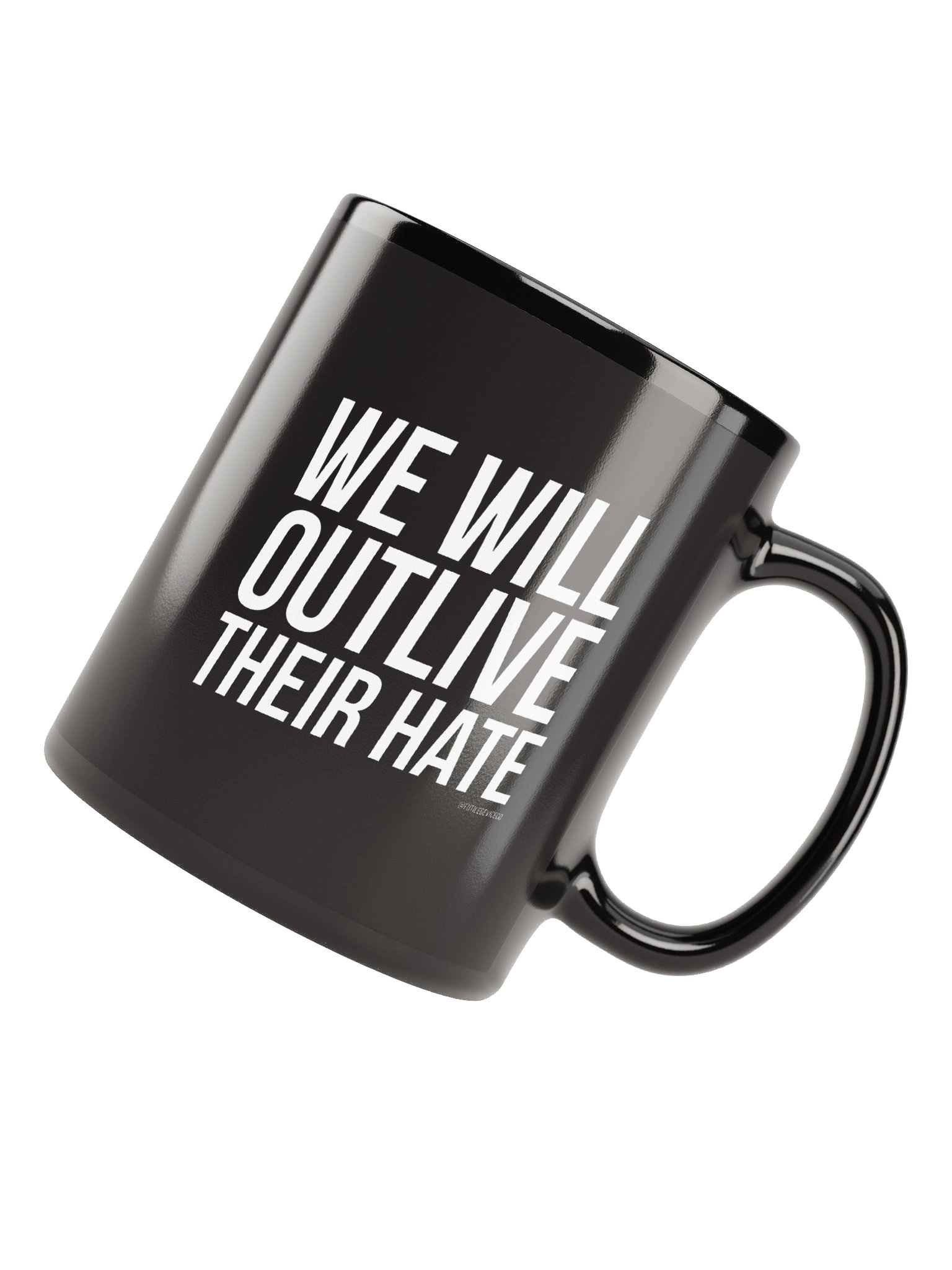 FUTILE DEVICE: WE WILL OUTLIVE THEIR HATE (MUG) product image (8)