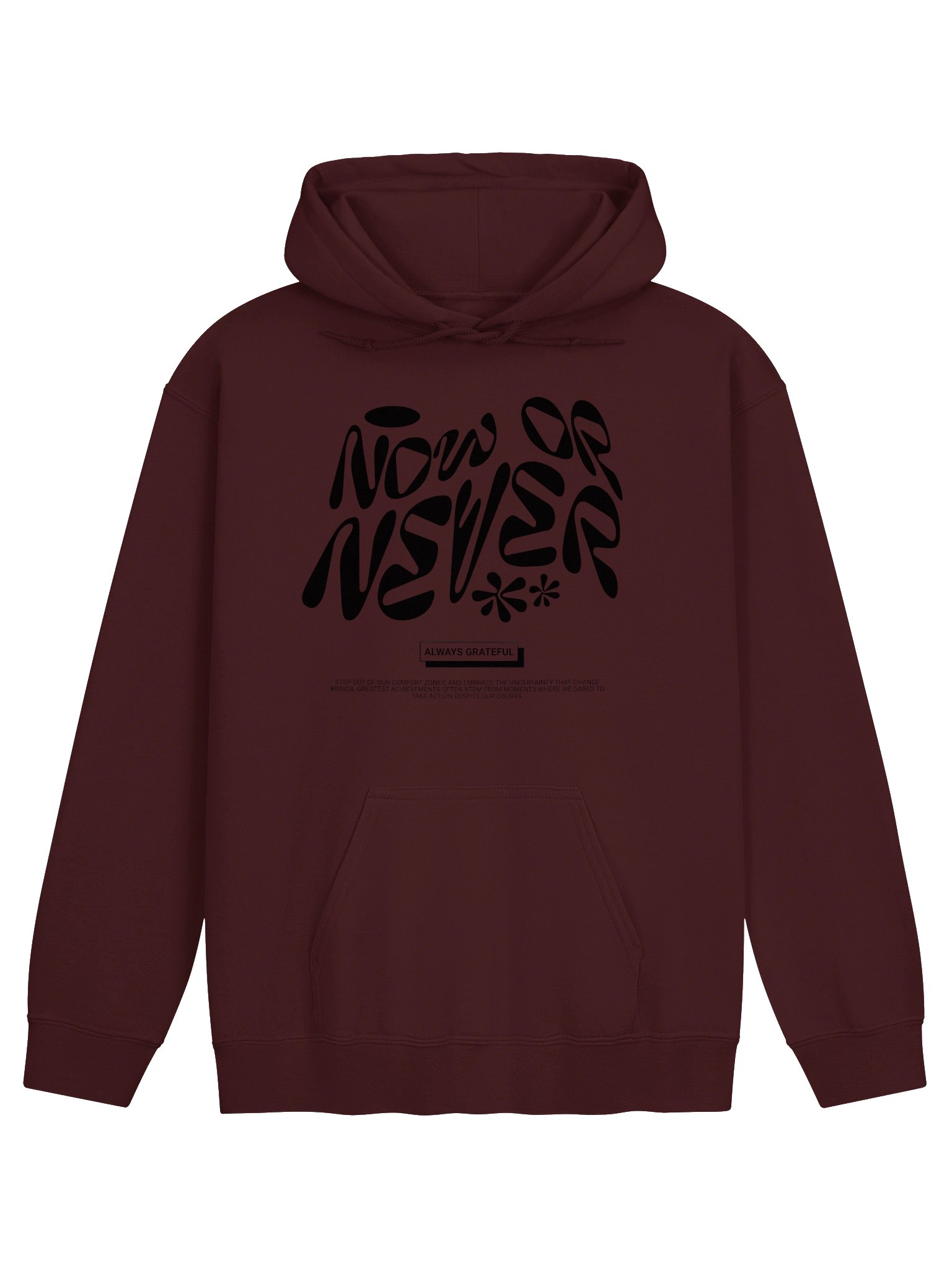"Now or Never – Always Grateful" Hoodie product image (1)