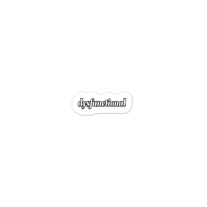 Dysfunctional Sticker product image (1)