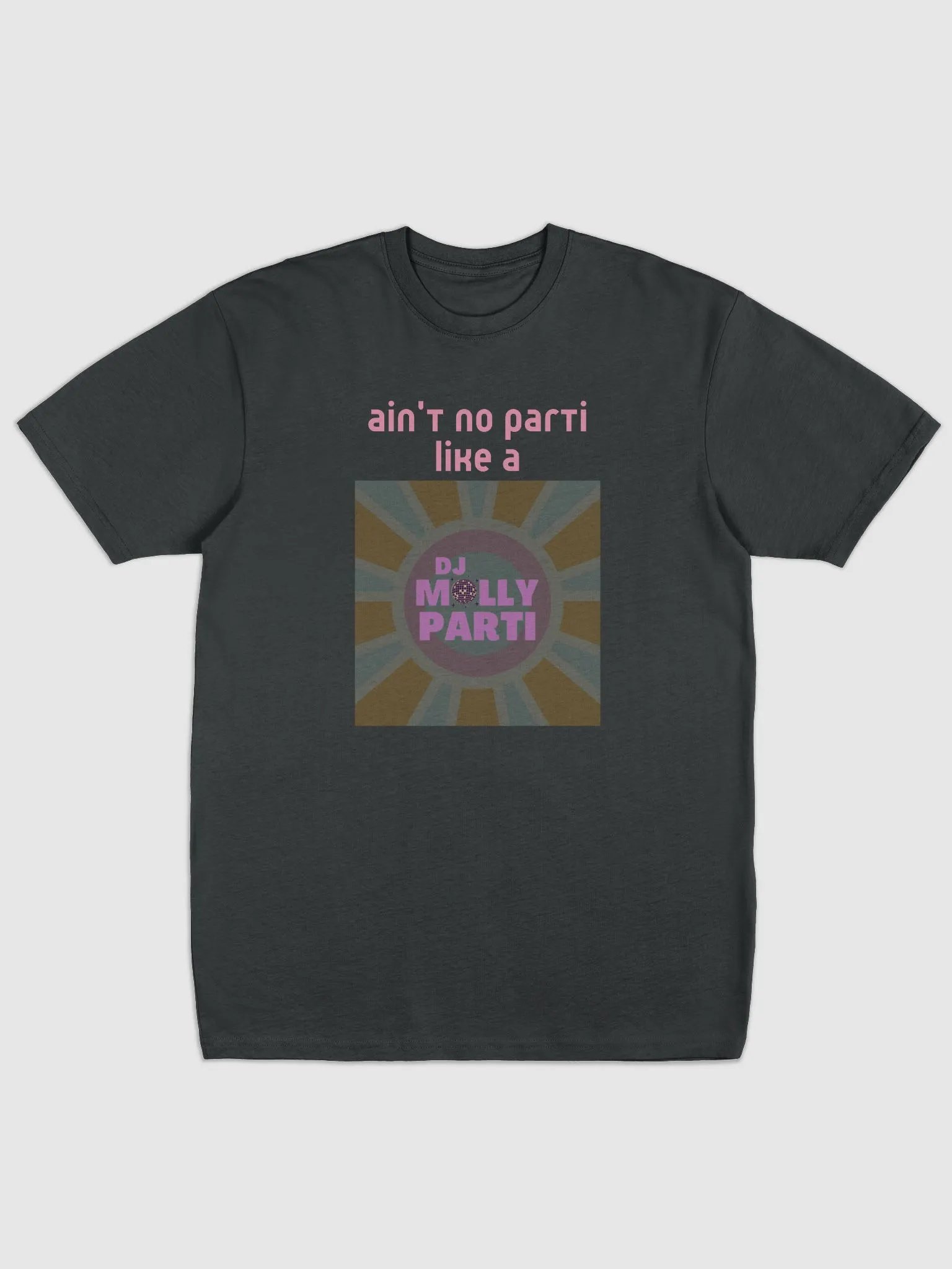 Ain't No Parti Unisex T product image (1)