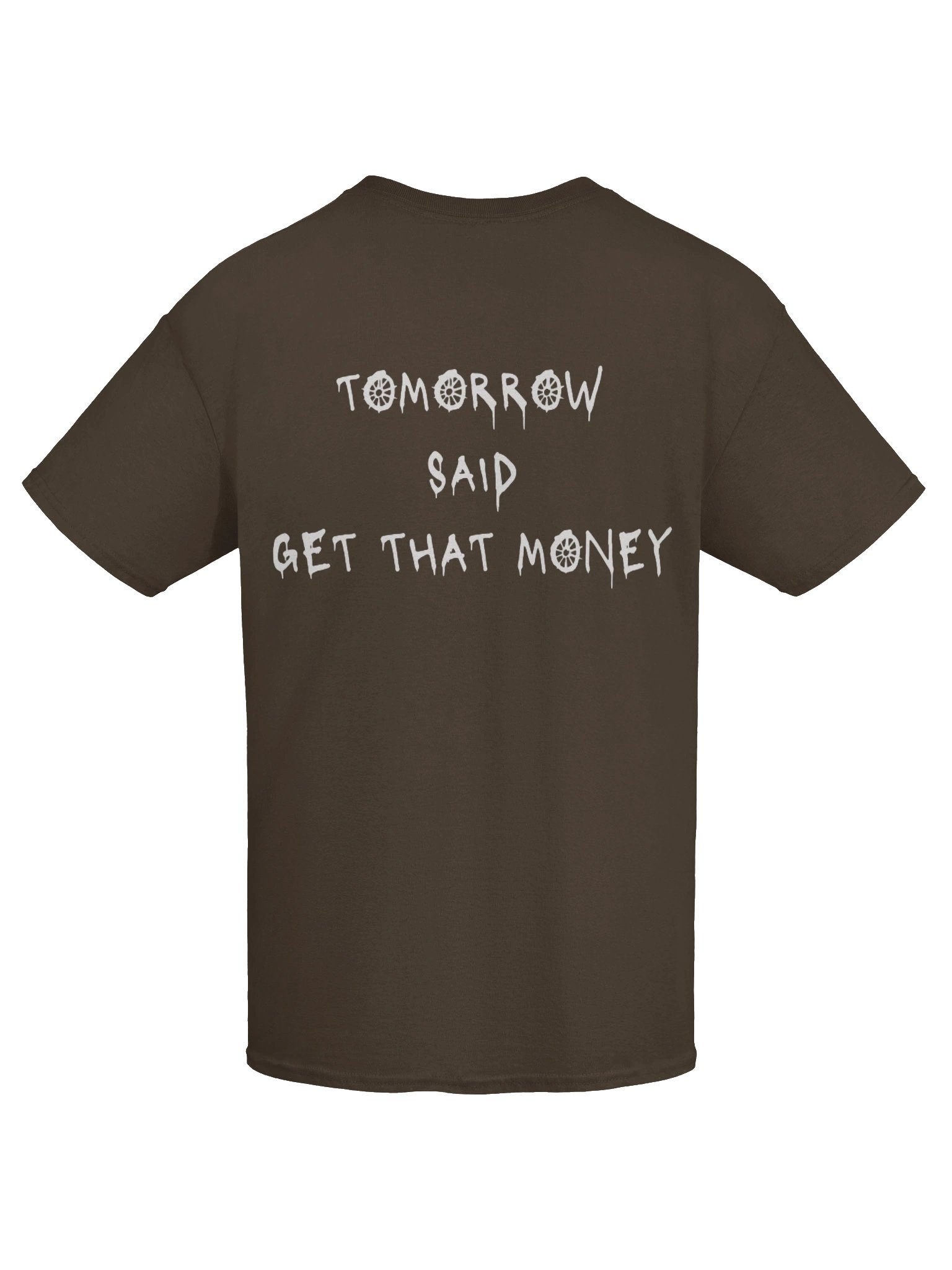 Tomorrow Said T-Shirt- Dark Chocolate product image (9)