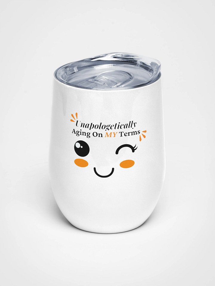 Unapologetically Aging On My Terms - Playful Winky Lash Face Insulated Wine Tumbler product image (1)