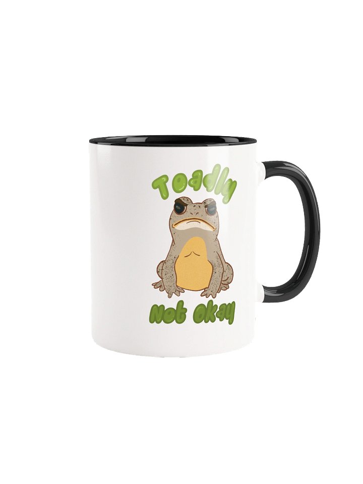 Toadly Not Okay - Colored mug product image (1)