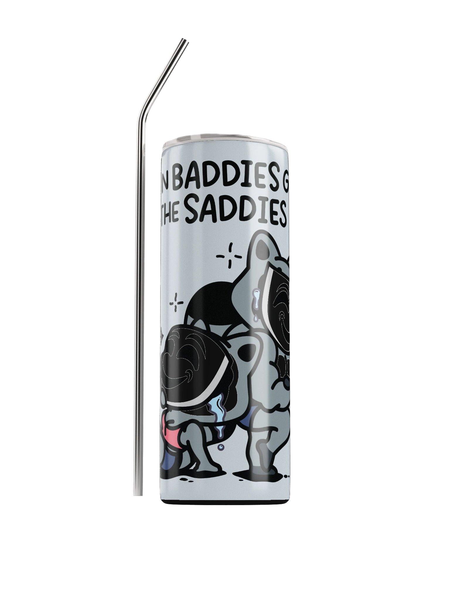 Baddies Get Saddies Tumbler product image (1)