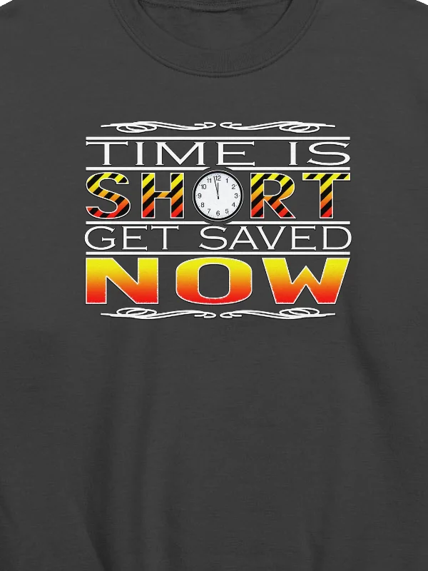 Time Is Short, Get Saved Now Sweatshirt product image (2)