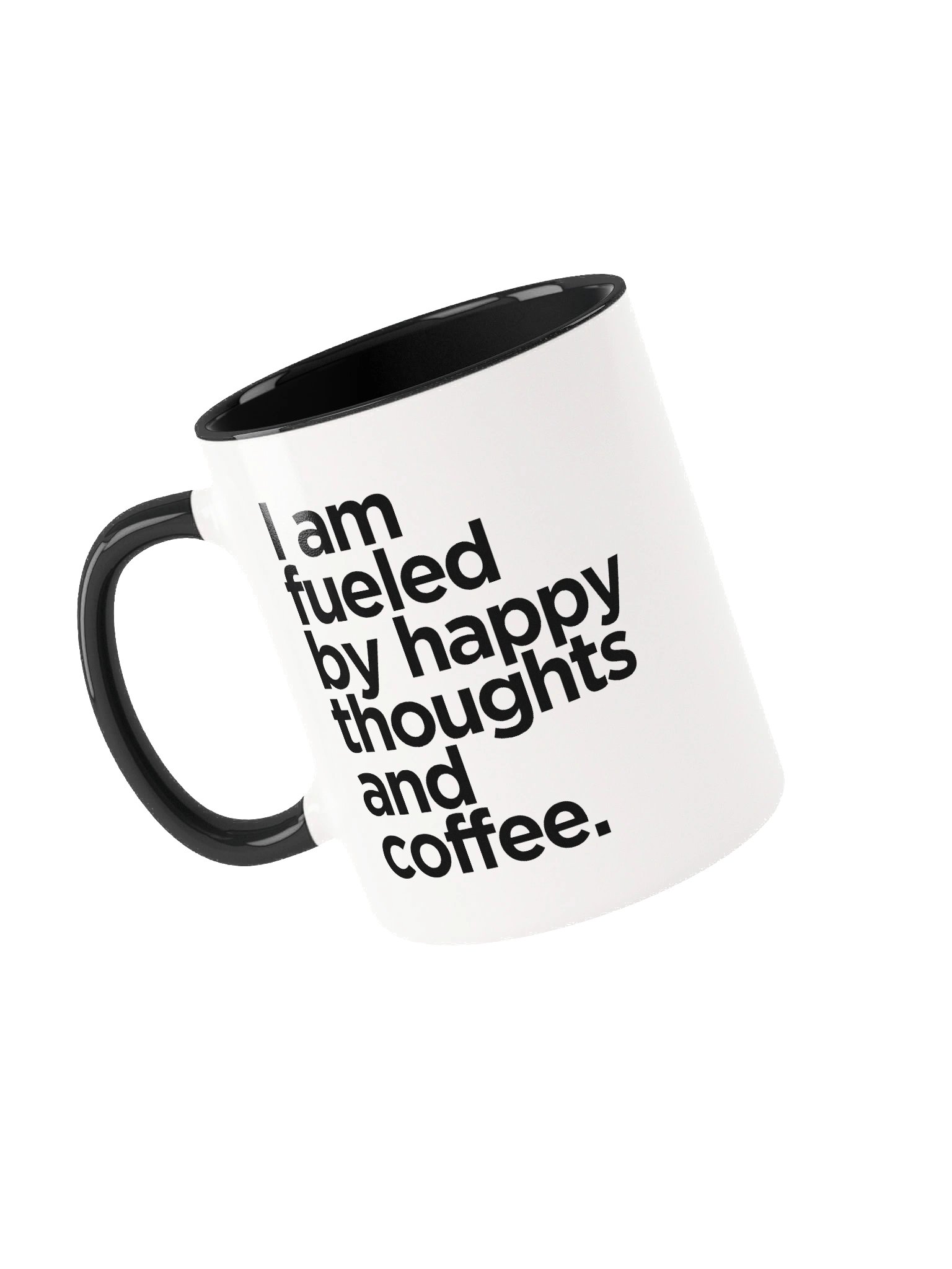 I Am Fueled by Happy Thoughts and Coffee Ceramic Mug product image (4)