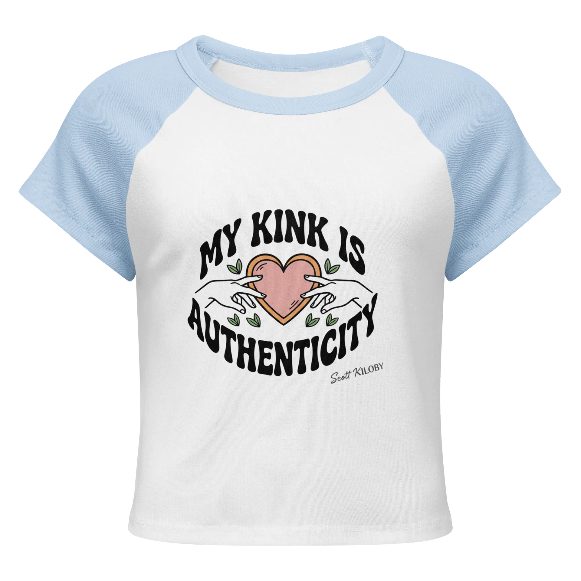 “My Kink Is Authenticity” Light Blue Women’s Baby Tee product image (1)