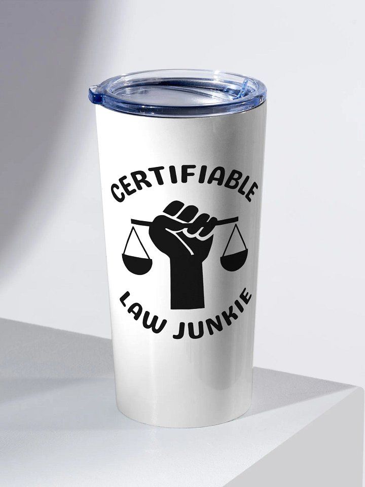 Certifiable Law Junkie 20 oz Stainless Steel Tumbler product image (1)