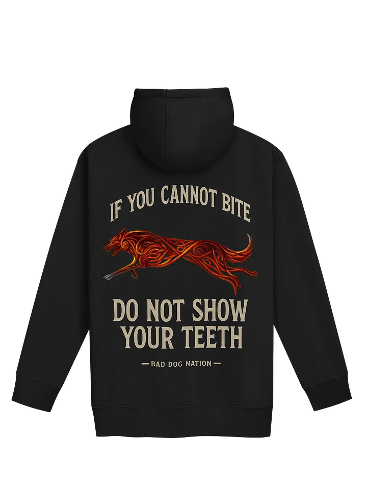 If You Cannot Bite - Premium Adult Unisex Hoodie product image (1)