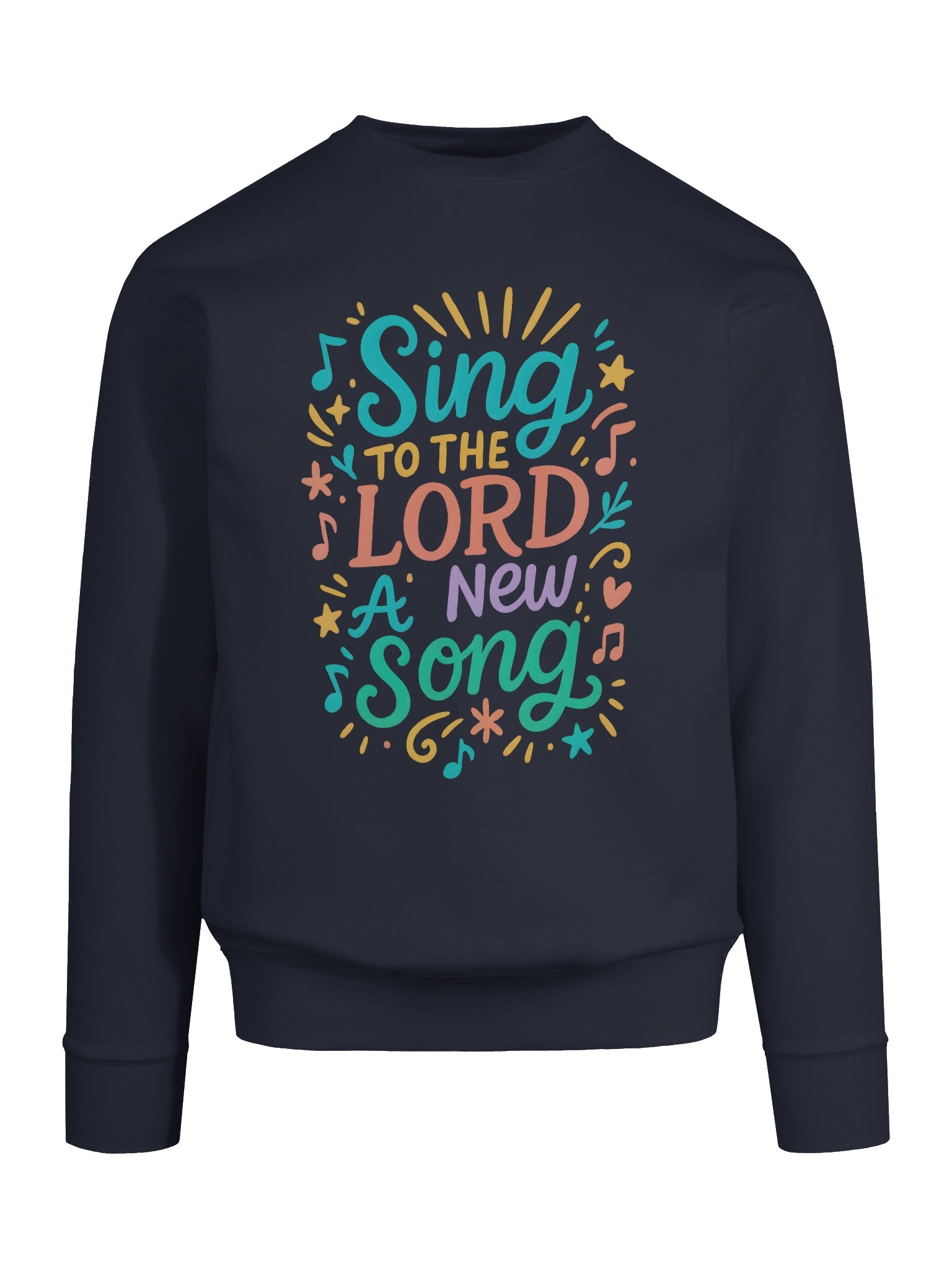 Sing To The LORD A New Song - Sweatshirt product image (95)