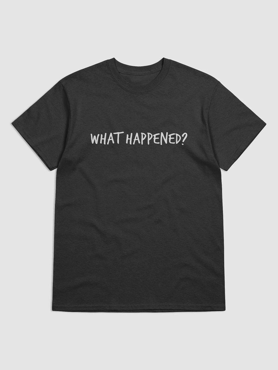 What Happened shirt product image (5)