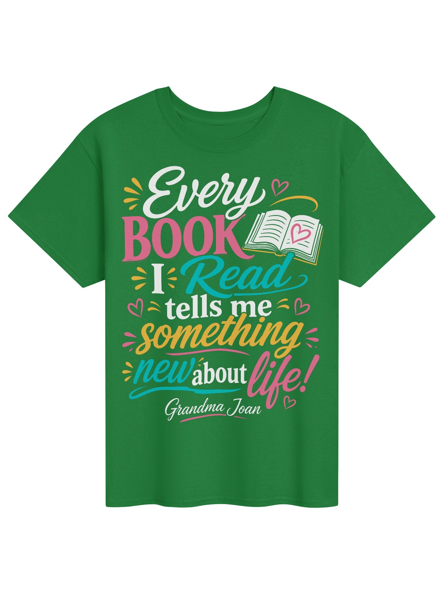 Every Book I Read Tells Me Something New About Life! - t-shirt product image (1)