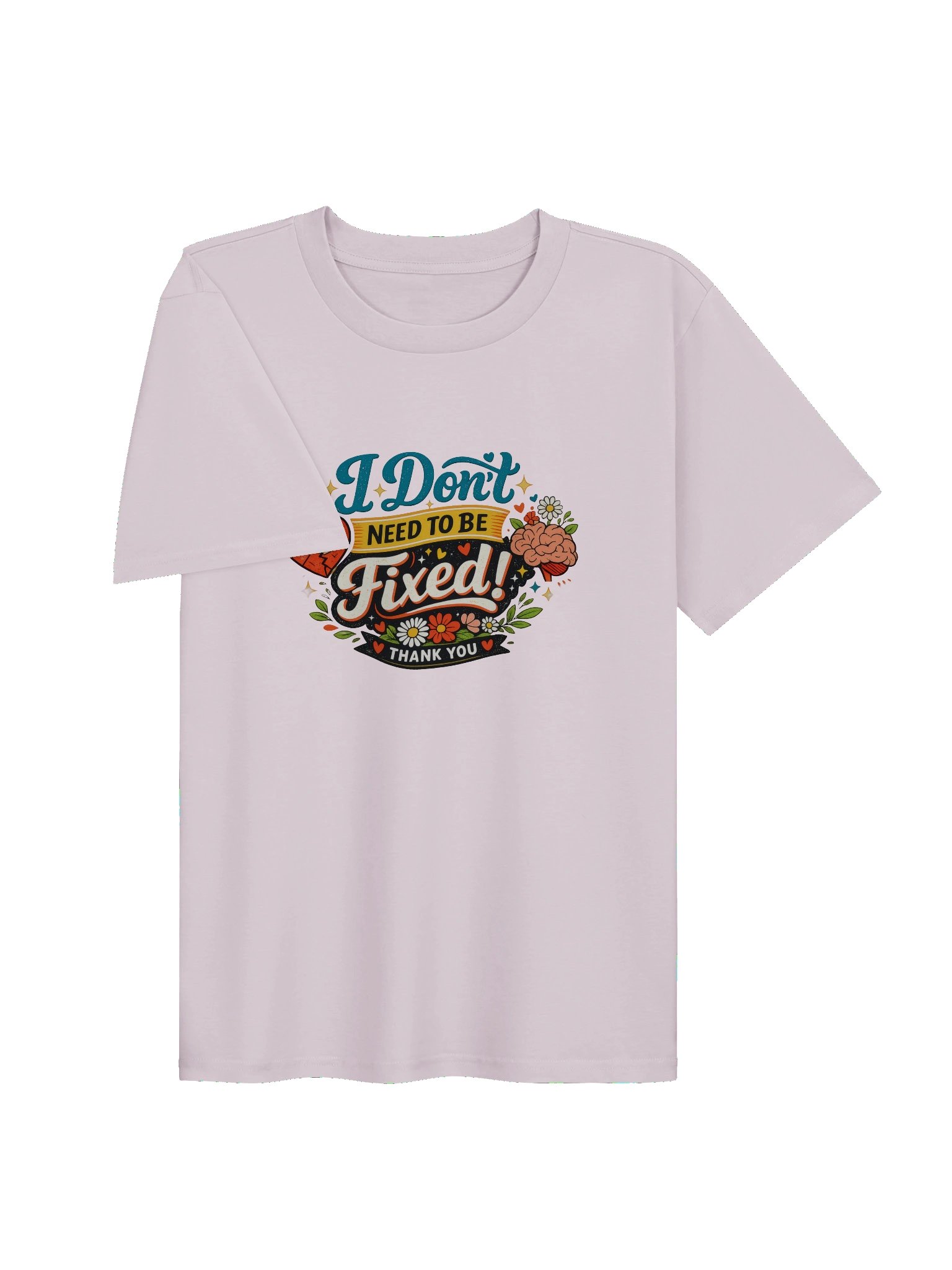 I Don't Need to Be Fixed Women's Tee product image (3)