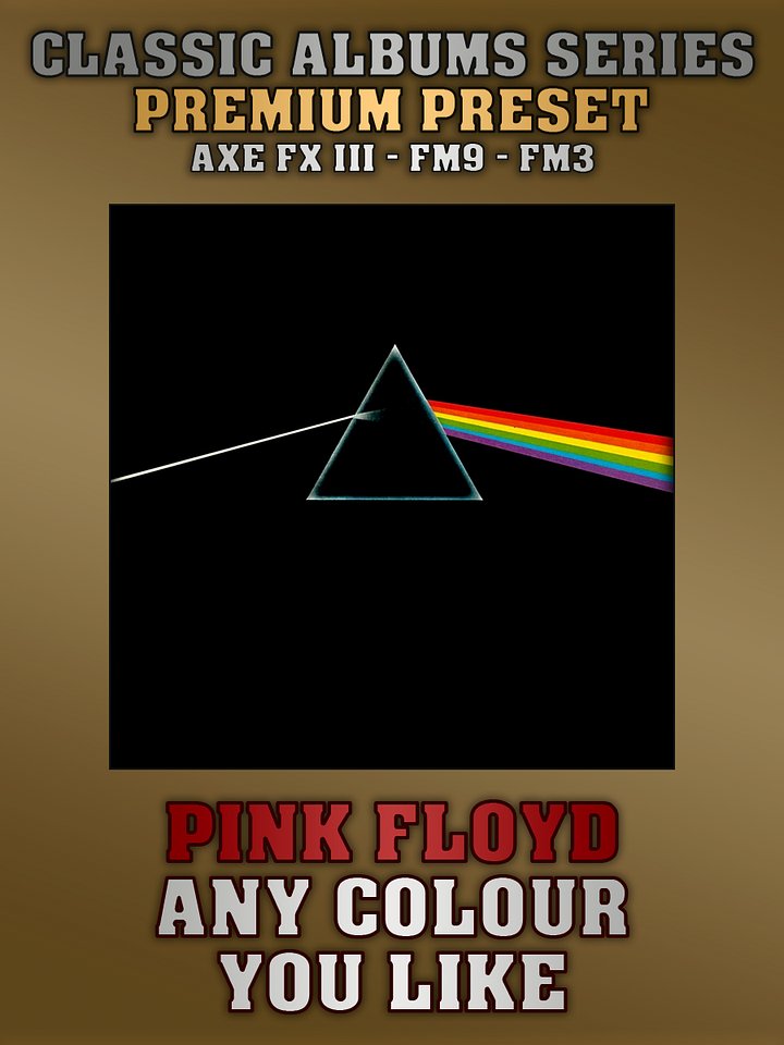 Pink Floyd - Any Colour You Like | Premium Preset | Axe FX III - FM9 - FM3 product image (1)