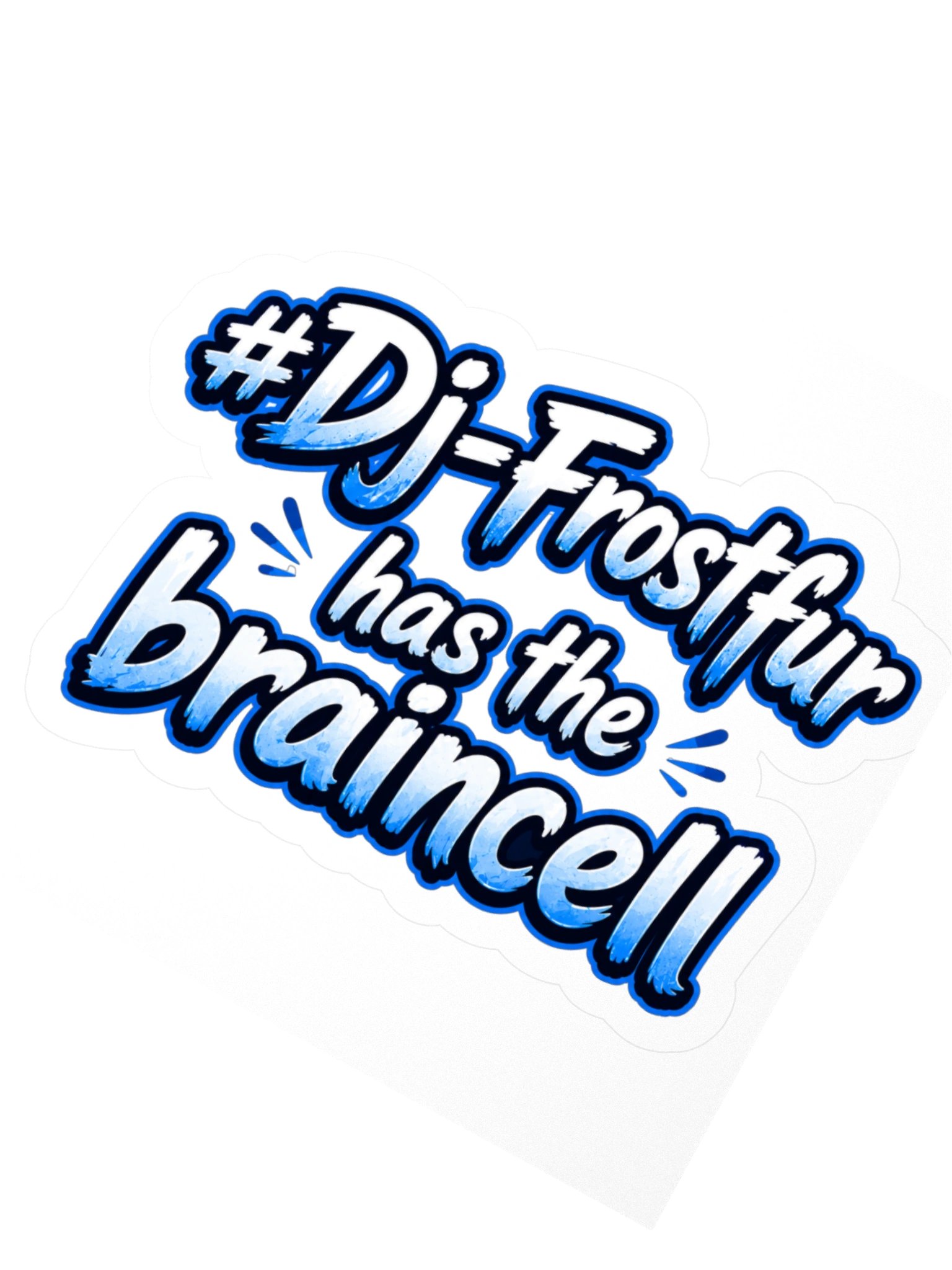 DJ Frostfur Has the Braincell Sticker product image (4)