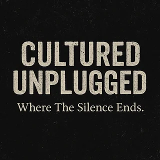 Cultured Unplugged