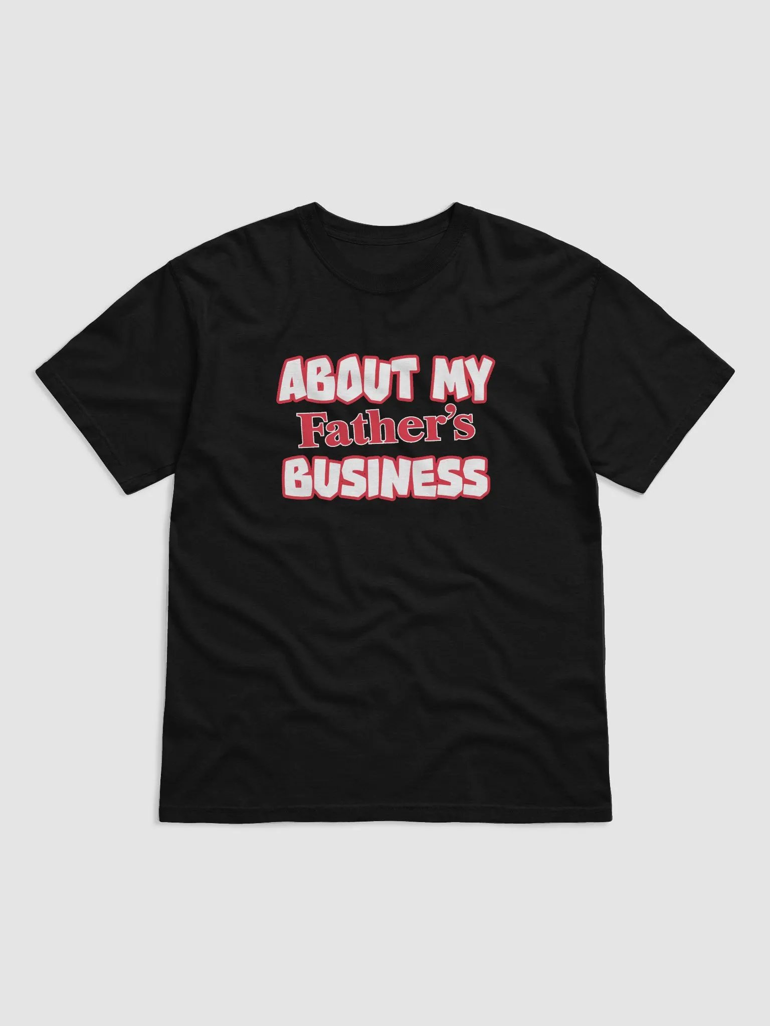 Father's Business T-Shirt product image (1)