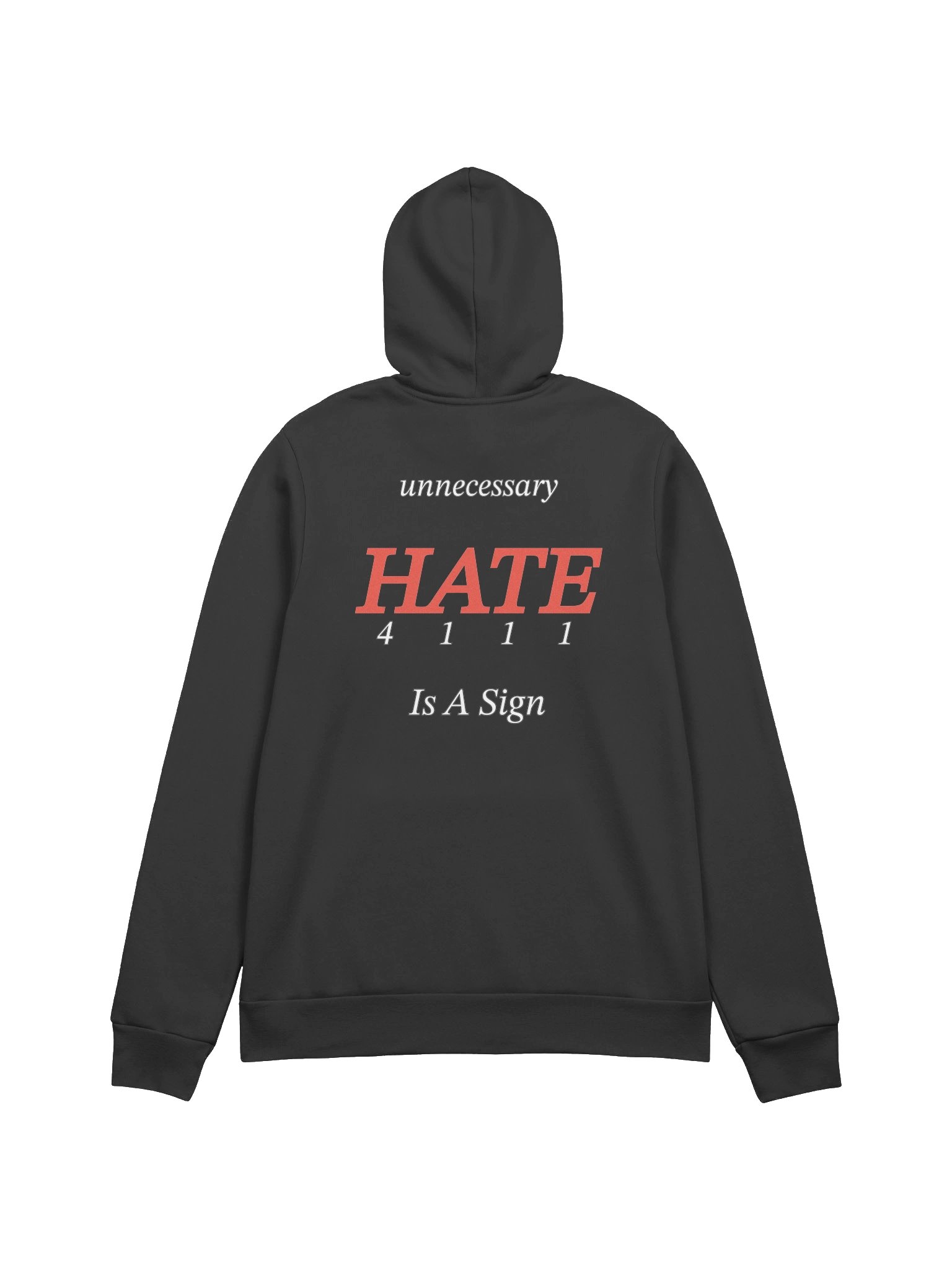 Unnecessary HATE Is A Sign Hoodie product image (2)
