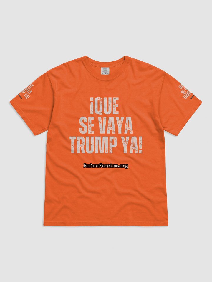 ¡QUE SE VAYA TRUMP YA! shirt product image (1)