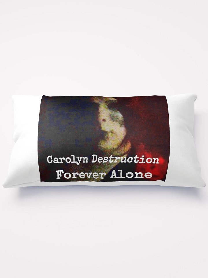 Carolyn Destruction Forever Alone pillow product image (3)