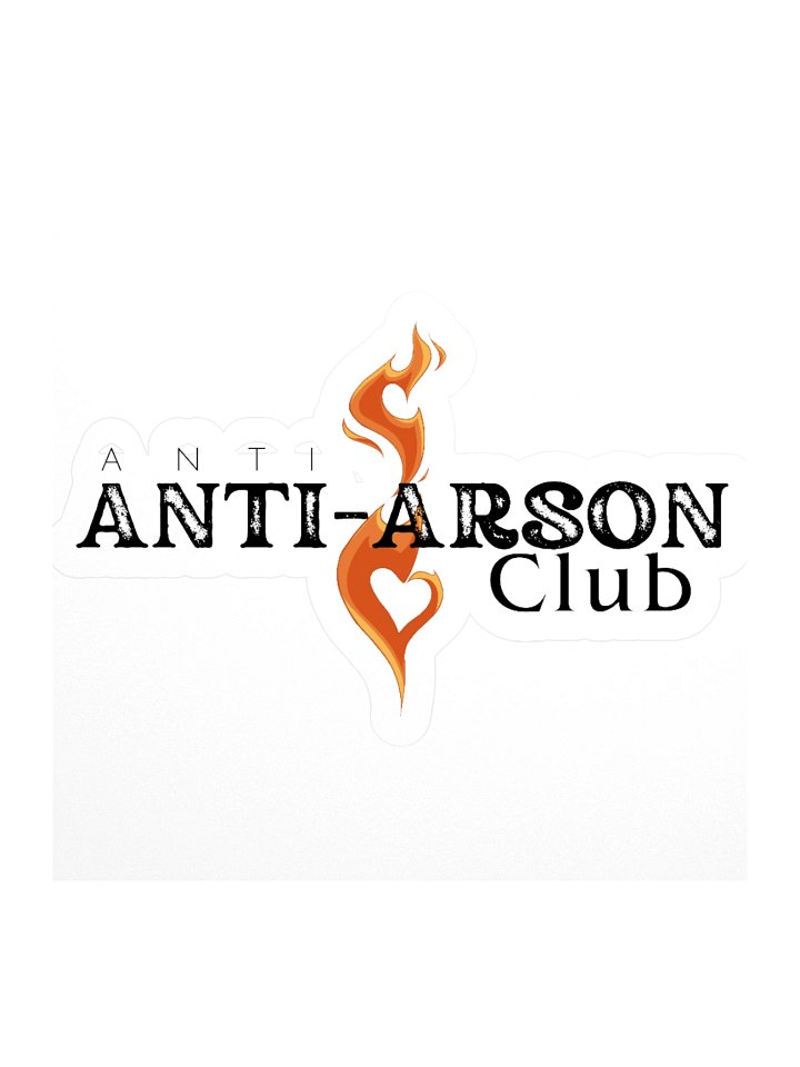 Anti Anti Arson Club Sticky product image (1)
