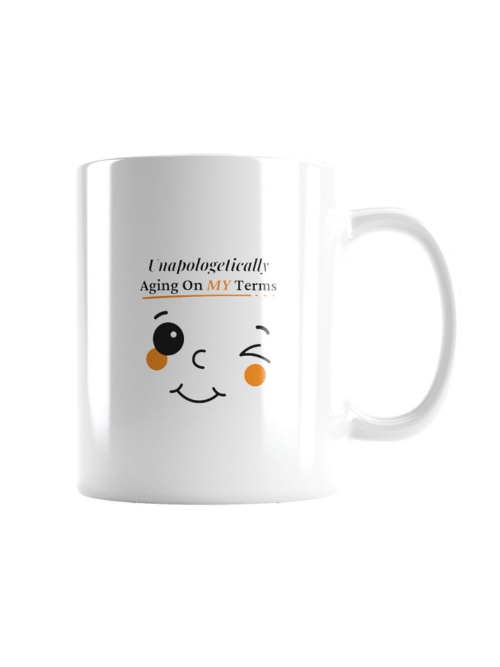 Unapologetically Aging On My Terms - Friendly Winky Face Mug (White) product image (4)