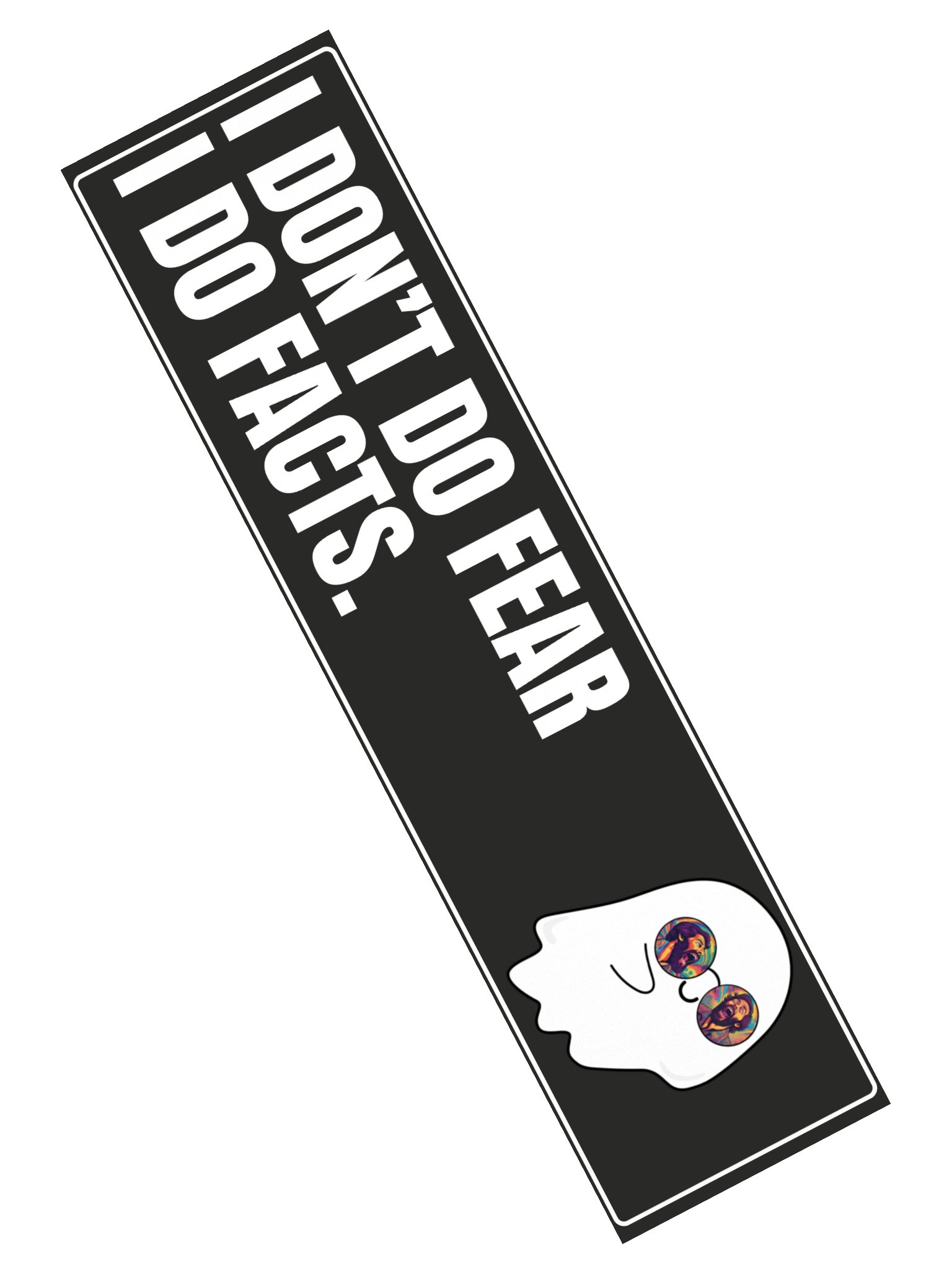 I Don’t Do Fear – Bumper Sticker product image (2)