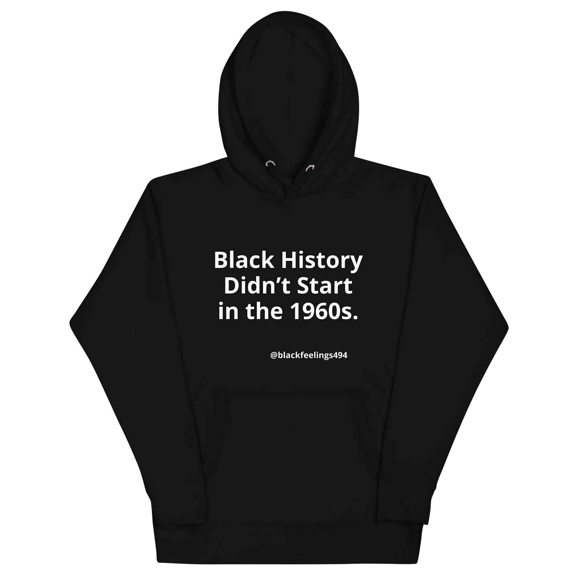 Black History Didn’t Start in the 1960s Hoodie product image (3)