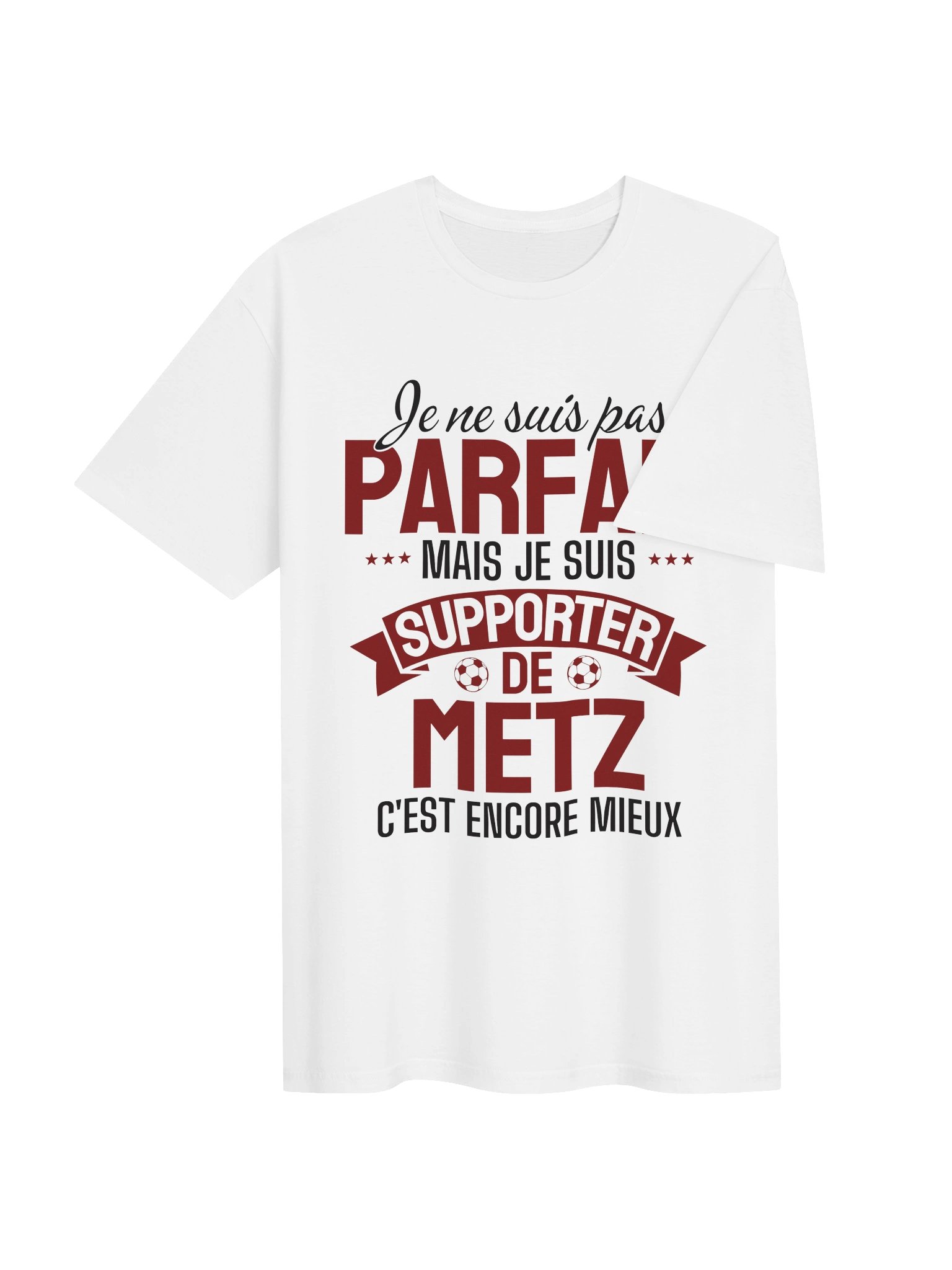je ne suis pas parfait mais je suis supporter de metz c'est presque pareil product image (3)