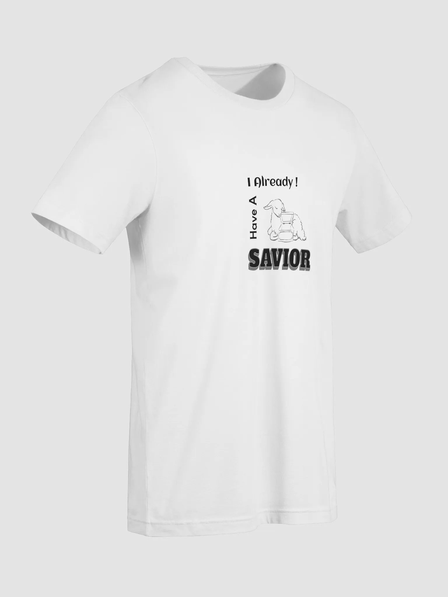 I Already Have A SAVIOR! (Short sleeve Tee) product image (10)
