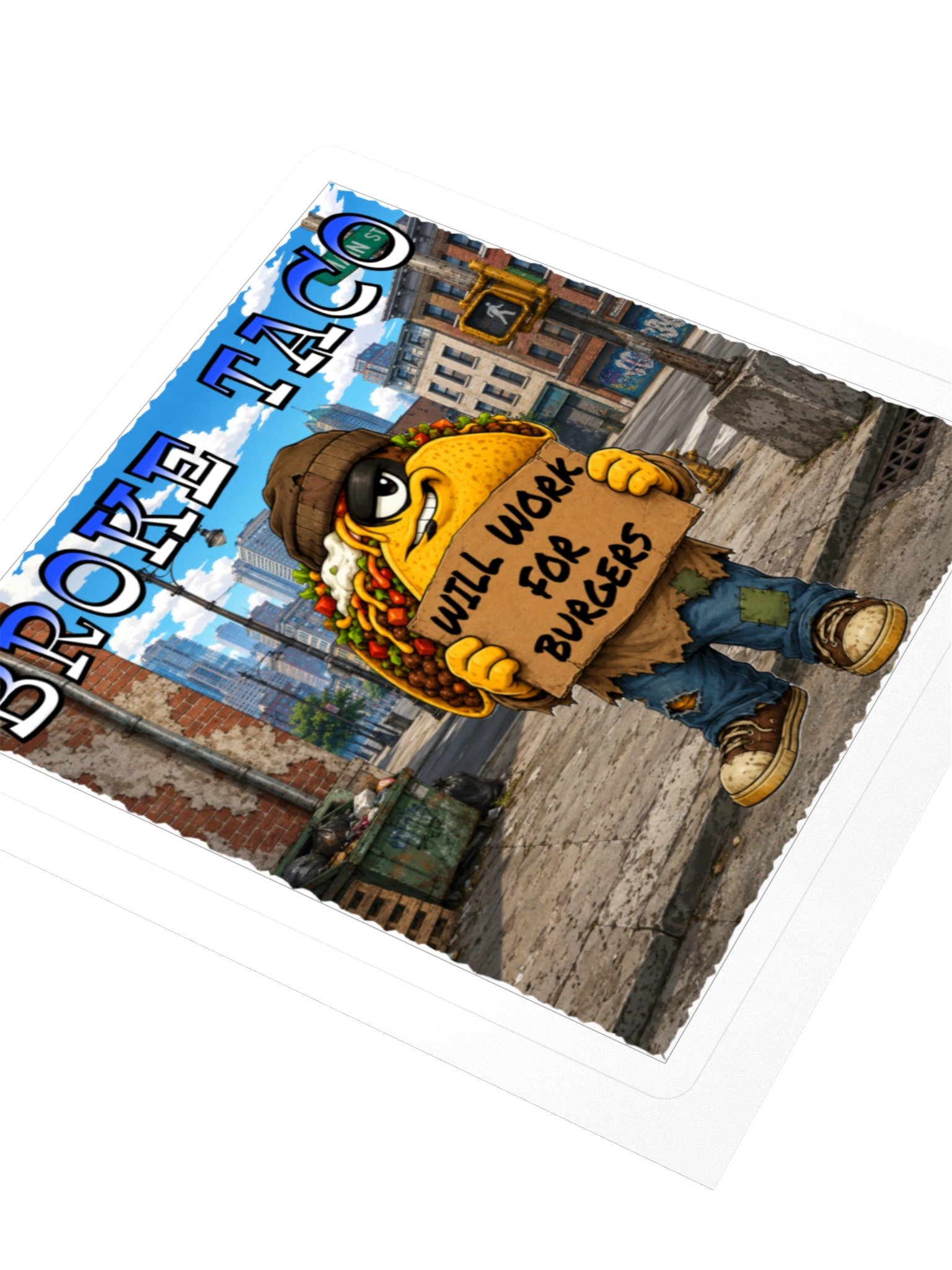 Broke Taco City Hustle Sticker - The Taco Family product image (7)
