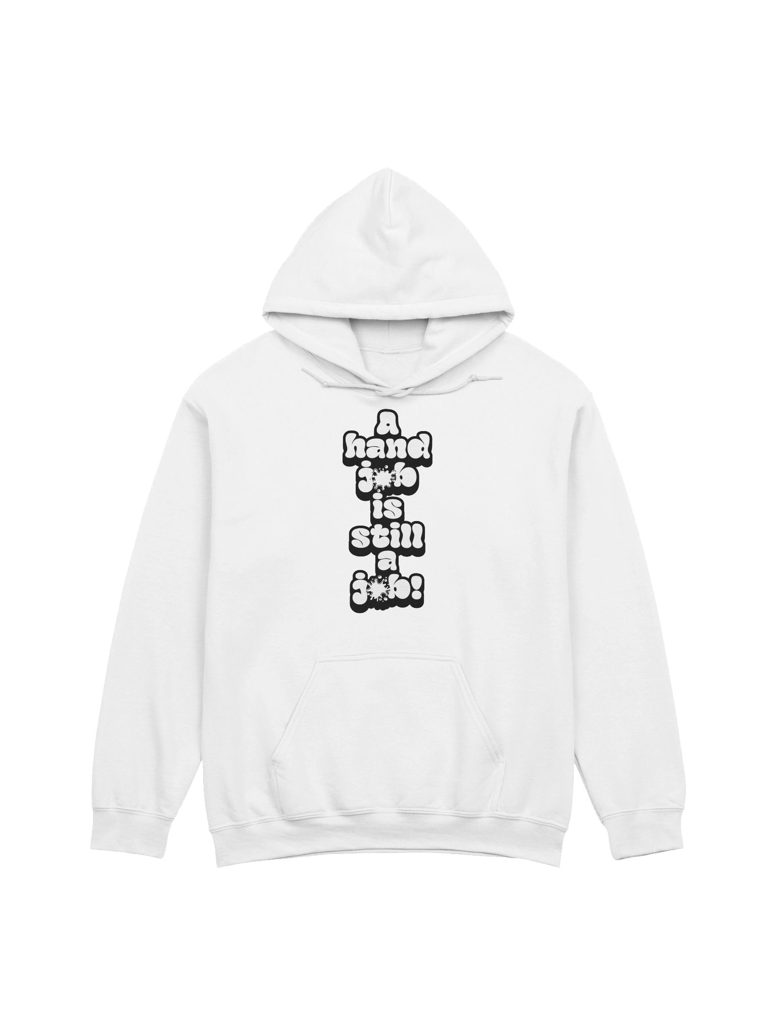 A hand job Is still a Job! Hoodie product image (1)