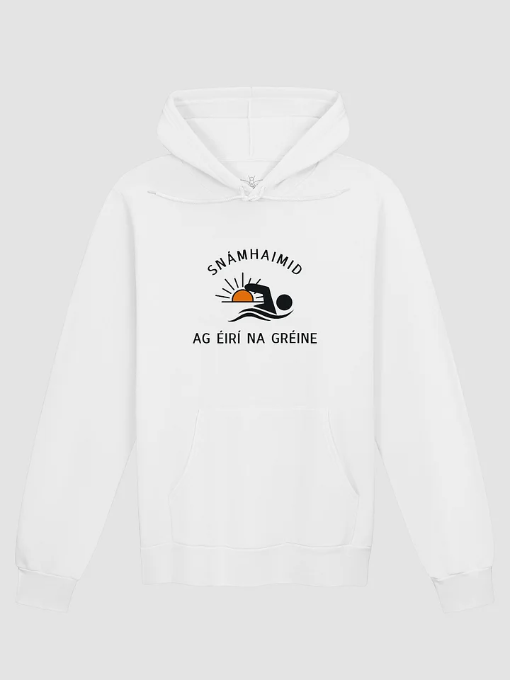 Snámhaimid ag Éirí na Gréine Hoodie product image (1)