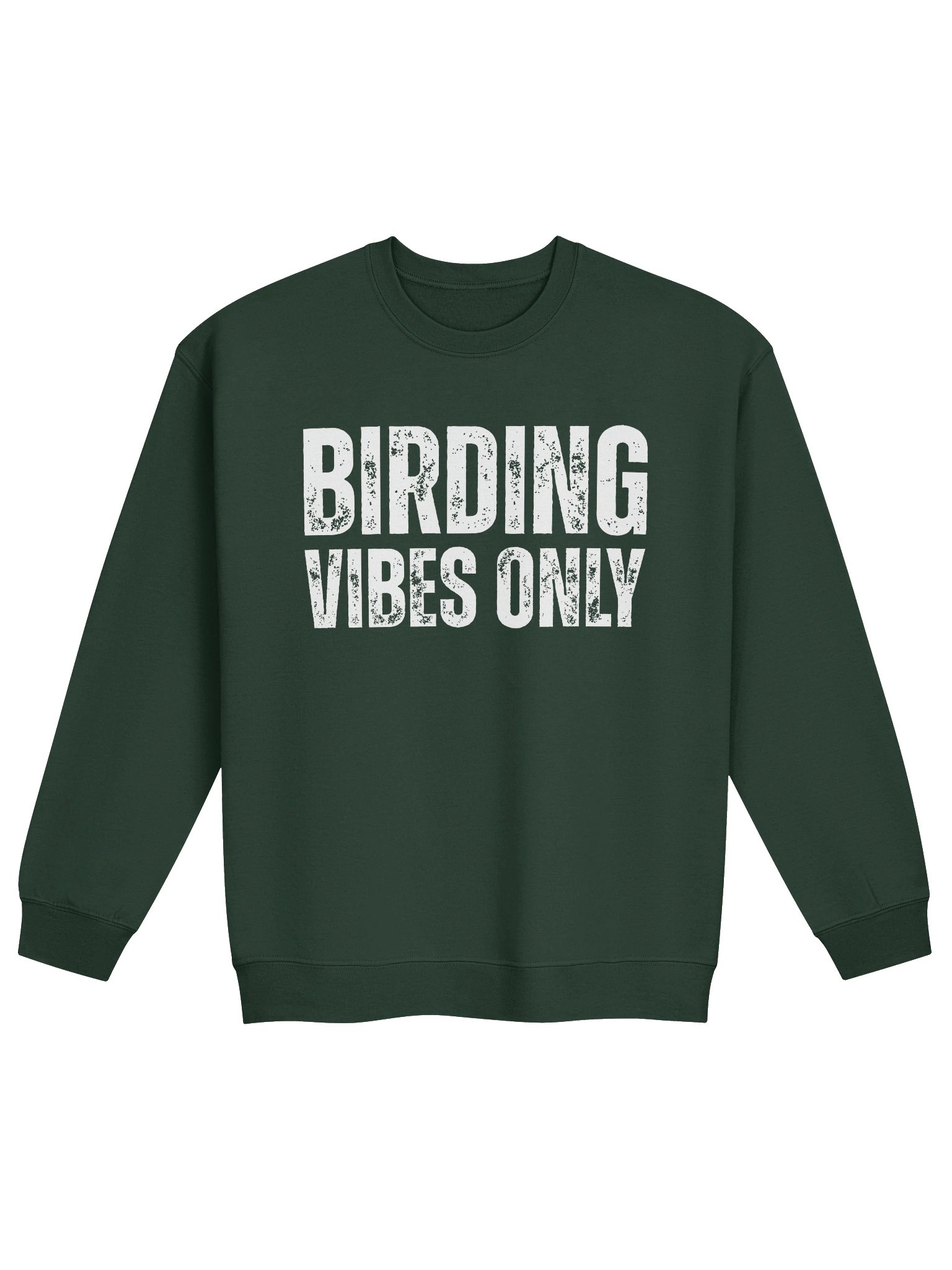 Birding Vibes Only Crewneck Sweatshirt – Funny Positive Quote Nature Pullover product image (4)