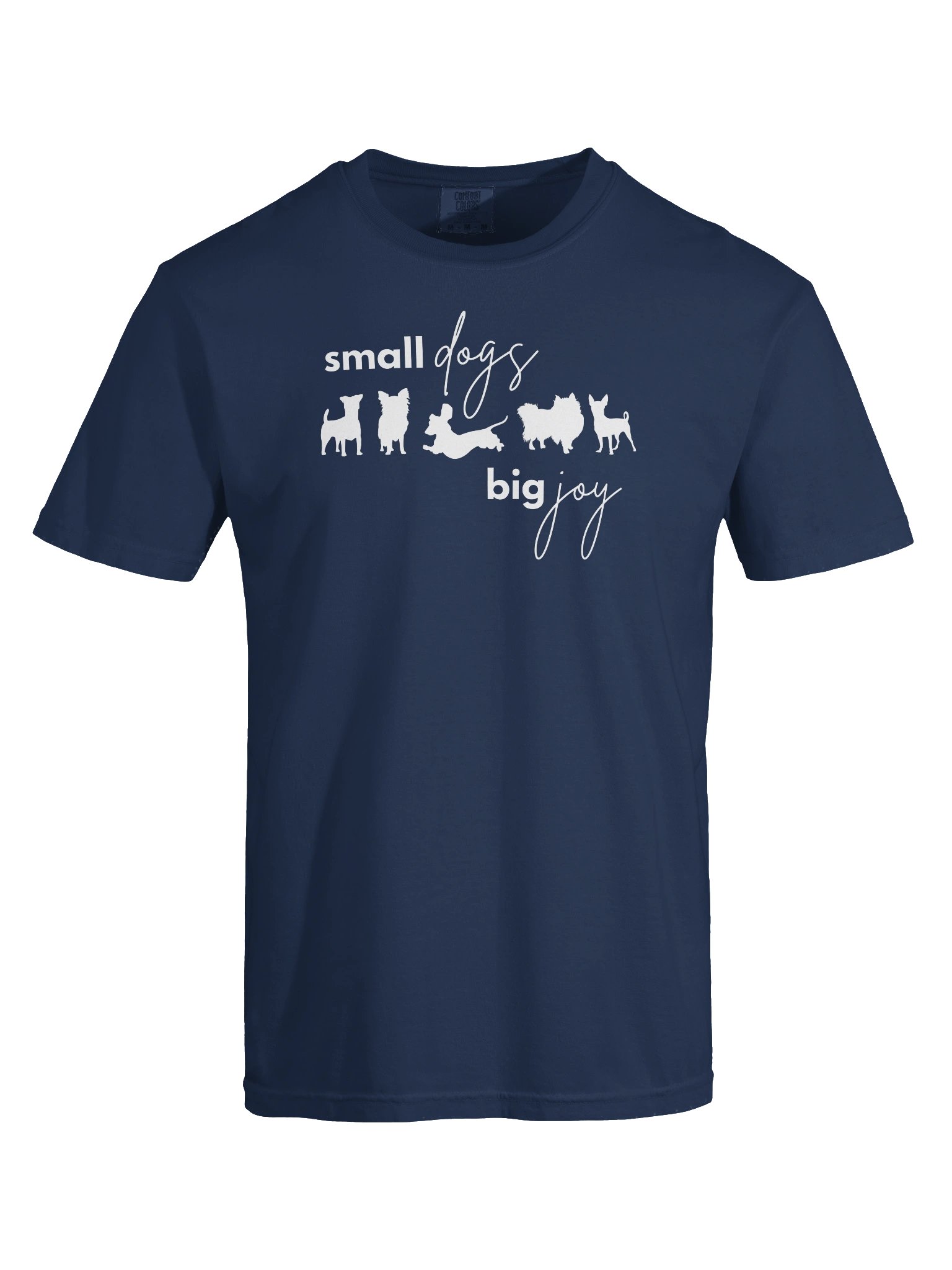 Small Dogs, Big Joy T-Shirt product image (29)
