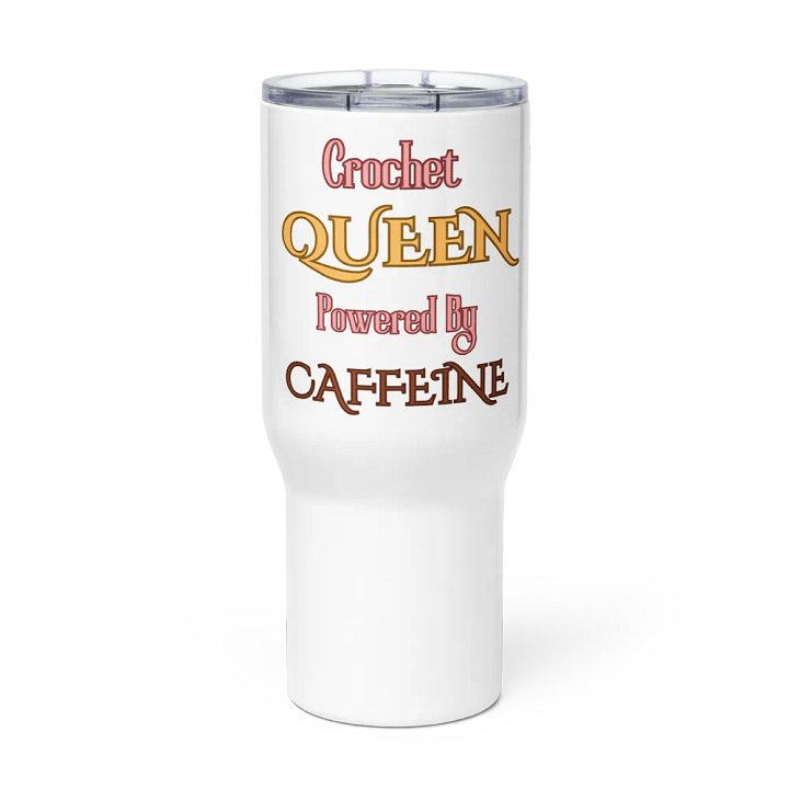 "Crochet Queen Powered By Caffeine" Stainless Steel Travel Mug With Handle product image (1)