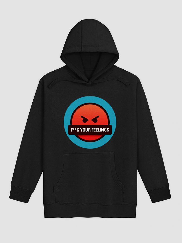 F**k Your Feelings Hoodie product image (2)