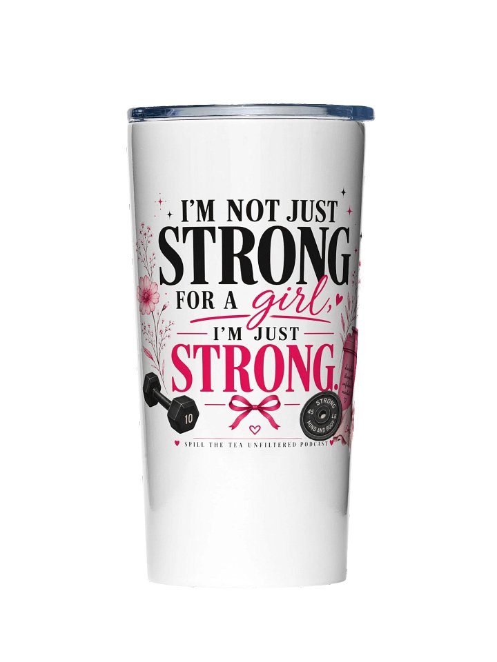 Strong for a Girl Tumbler product image (1)