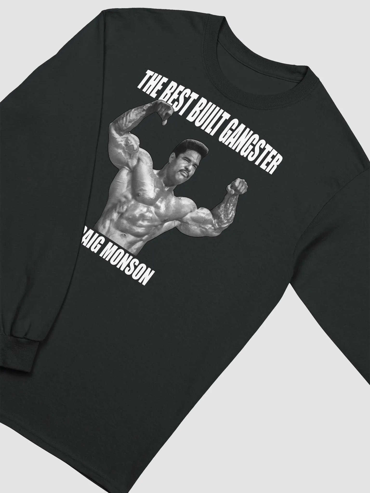 The Best Built Gangster Craig Monson Long SleeveT-shirt product image (3)