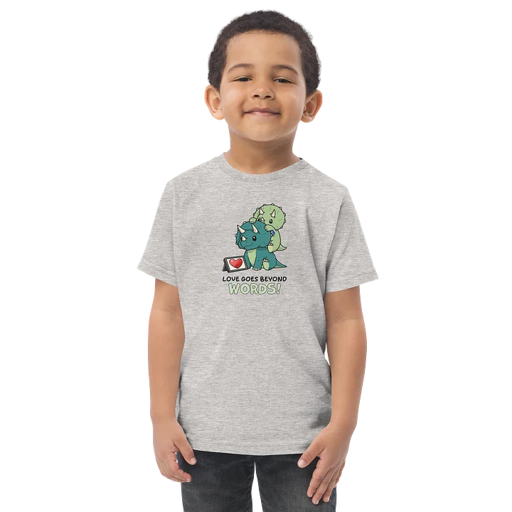 Love Goes Beyond Words! - Toddler Tee product image (1)