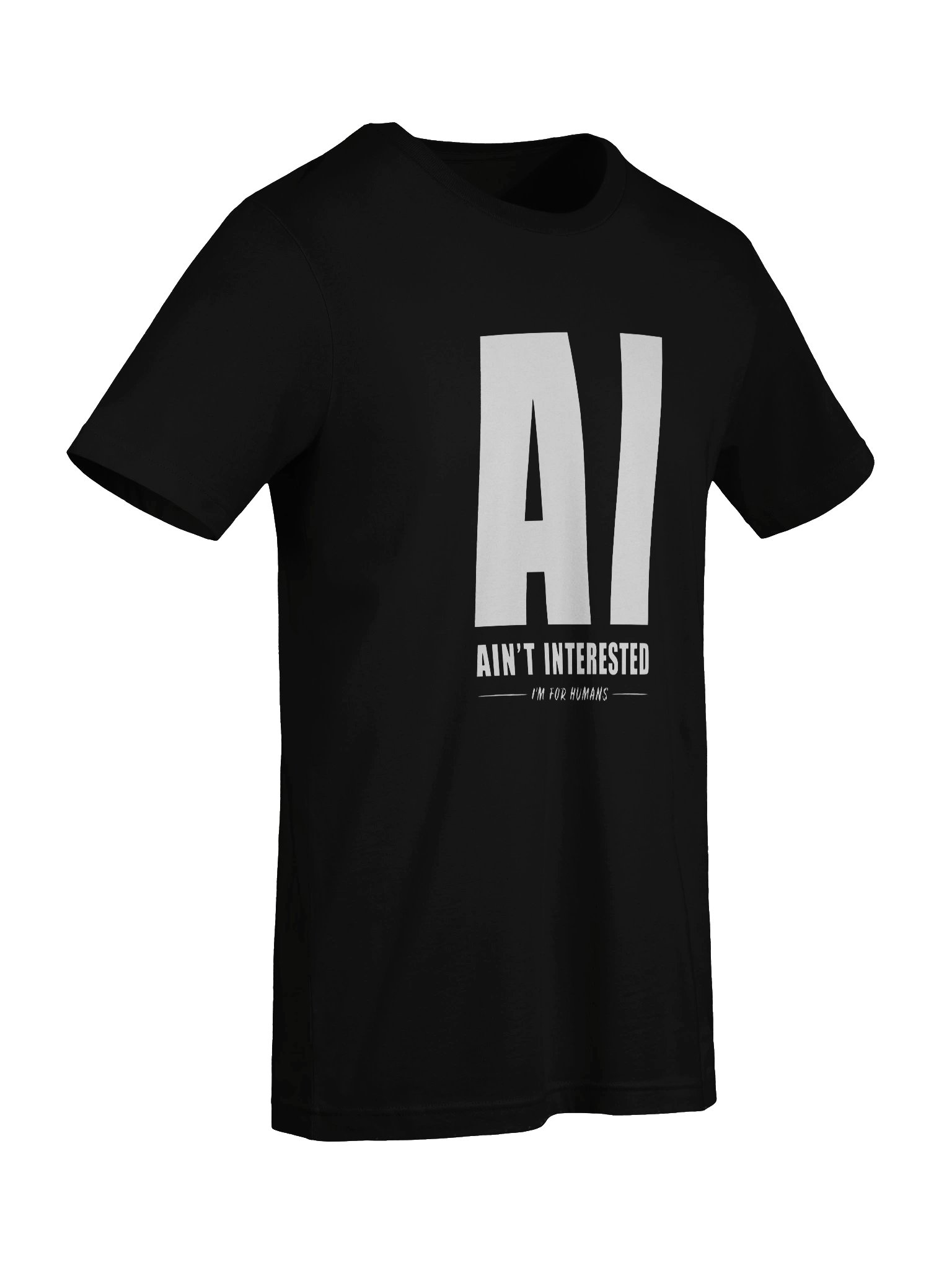 AI Ain't Interested T-Shirt | 100% Human-Made Apparel product image (4)
