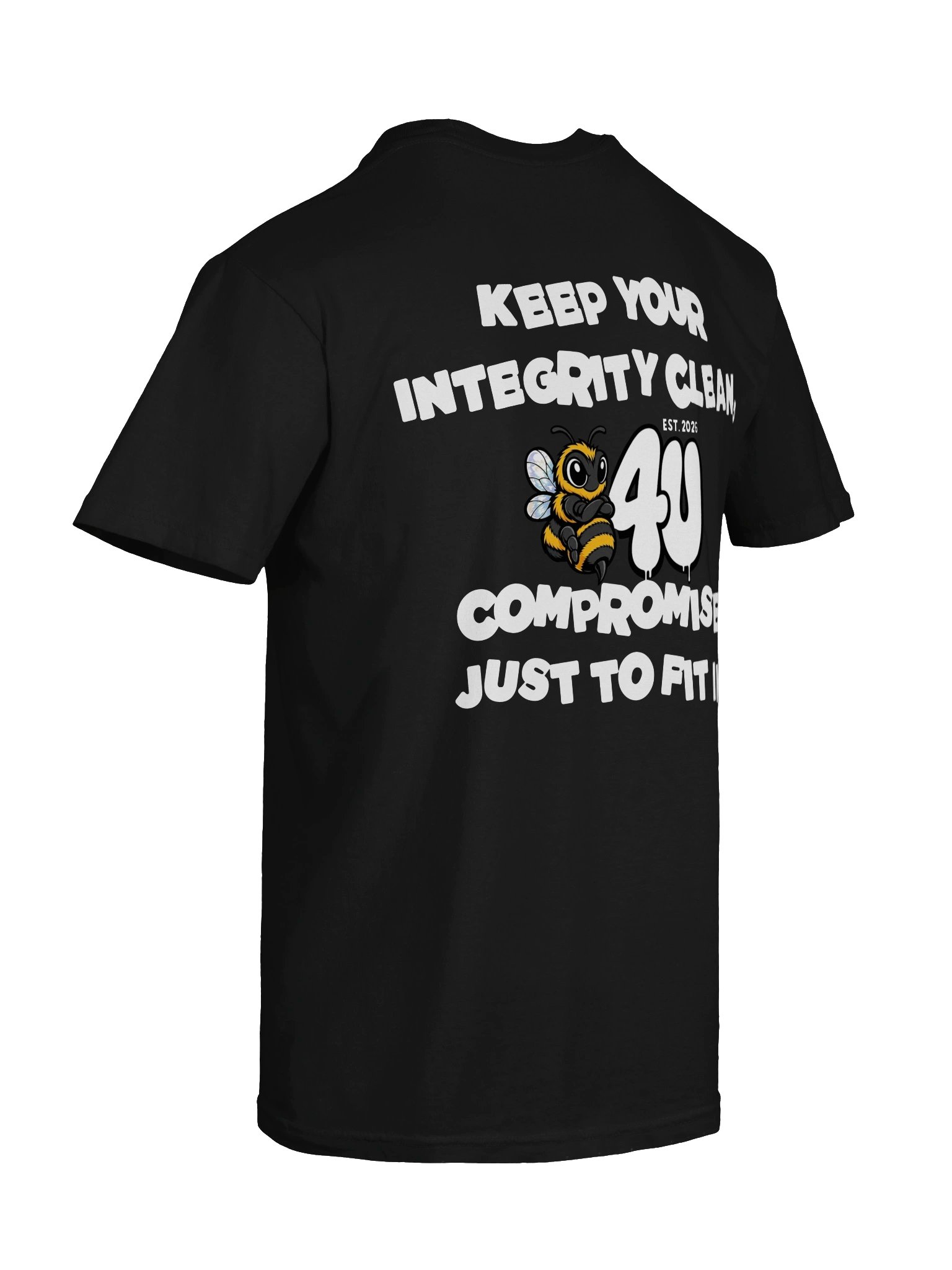 KEEP INTEGRITY CLEAN B4U COMPROMISE Graphic Tee product image (45)