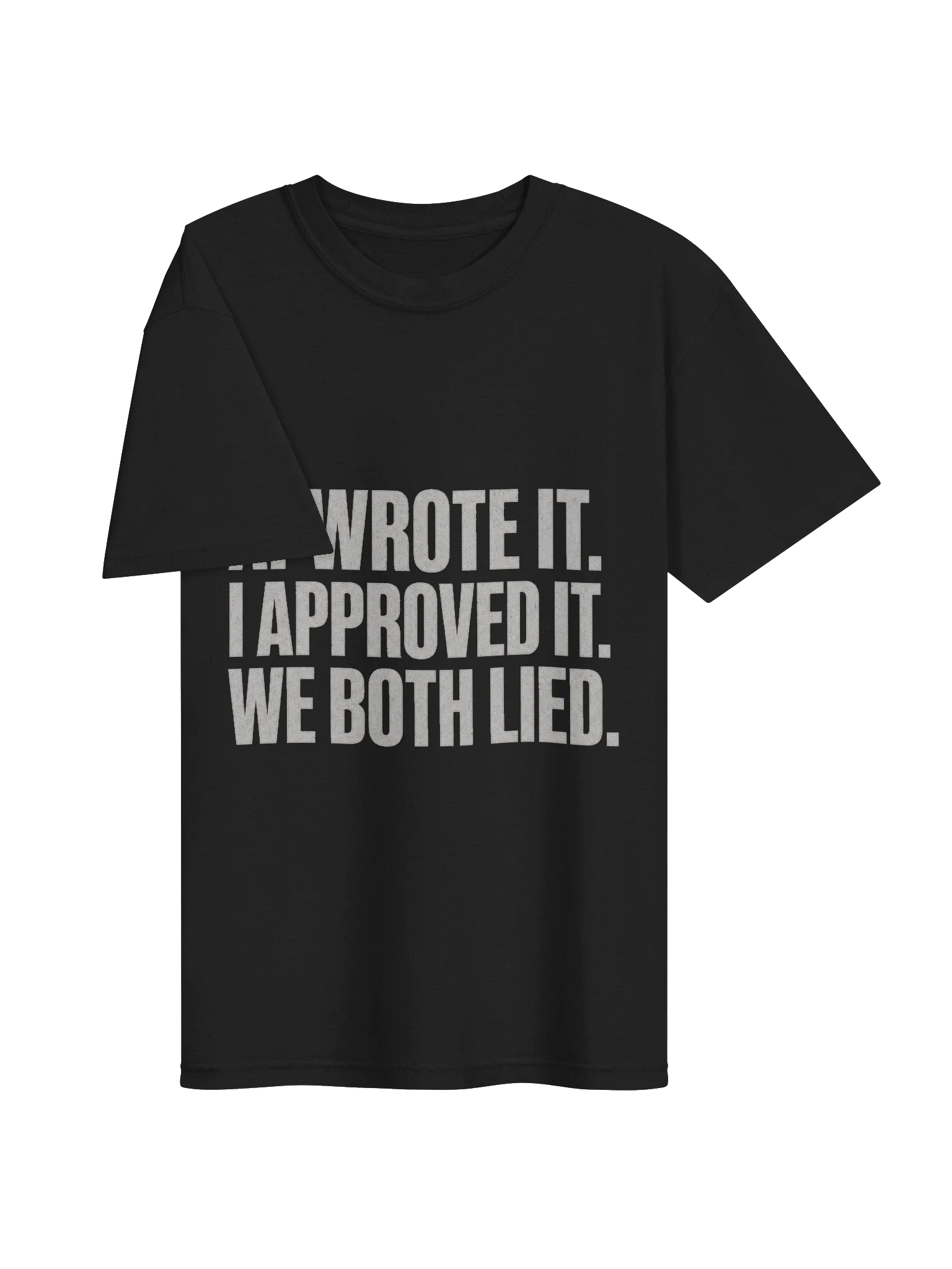 AI Wrote It We Both Lied Tee — view 3