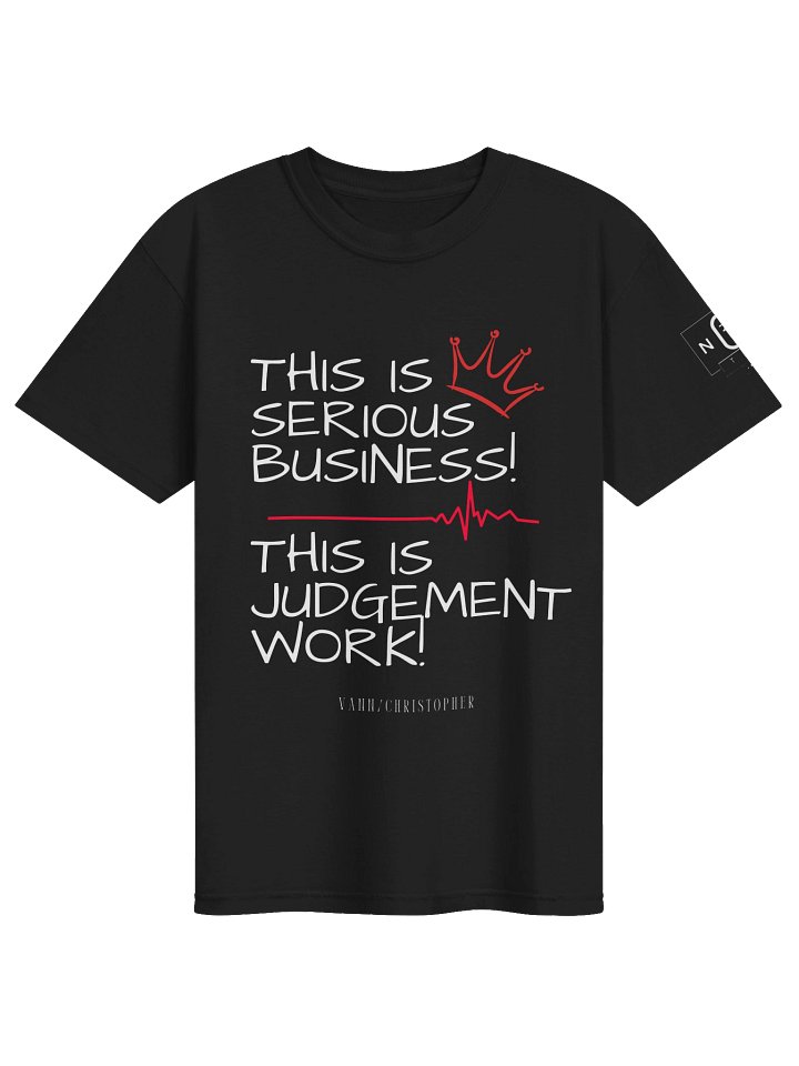 This Is Serious Business! This Is Judgment Work! product image (41)