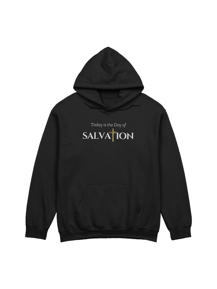 Today is the day of Salvation Gildan hoodie product image (1)