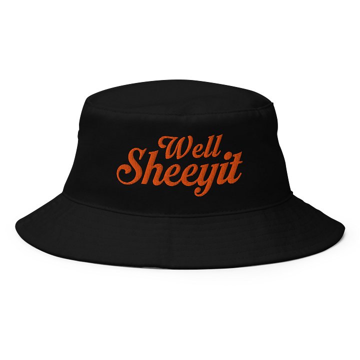 Well, Sheeeyit Script Bucket Hat product image (1)