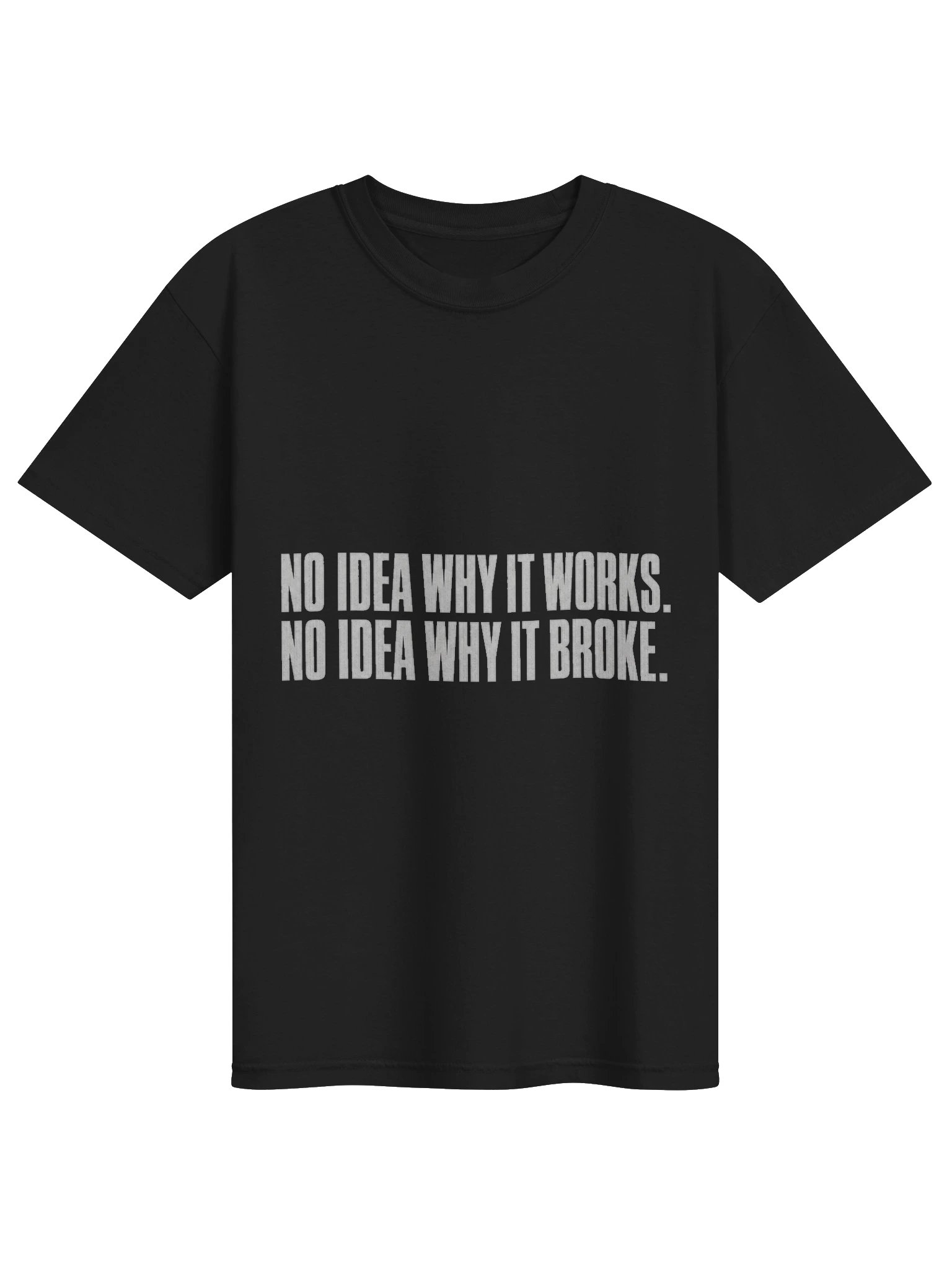 No Idea Why It Works Tee product image (1)