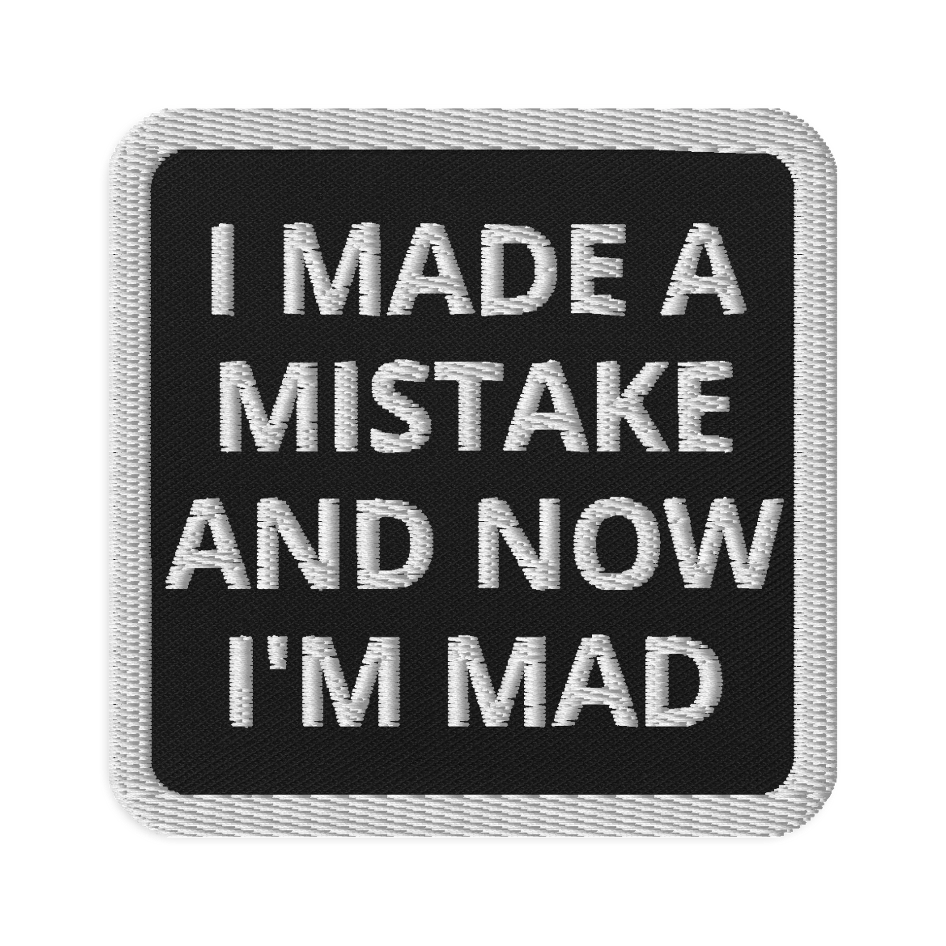 Made a Mistake Embroidered Patch product image (1)