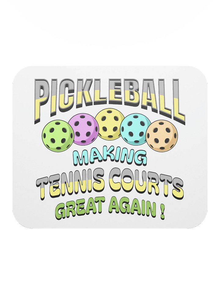 Pickleball Making Tennis Courts Great Again Revolution Mouse Pad product image (1)